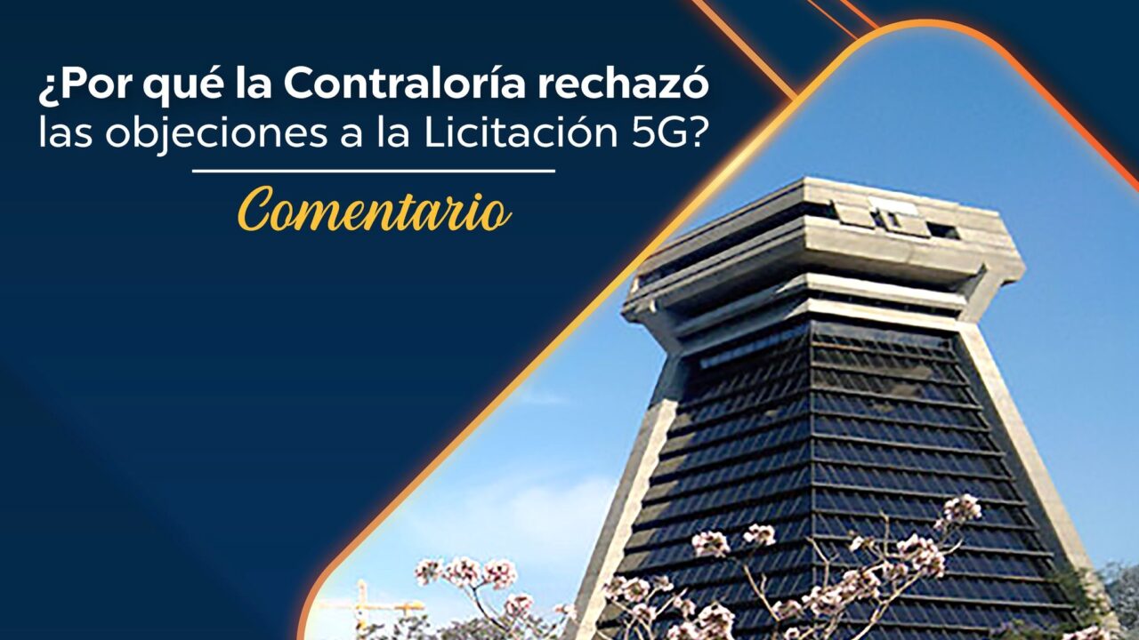 ¿Por qué la Contraloría rechazó las objeciones a la licitación 5G?